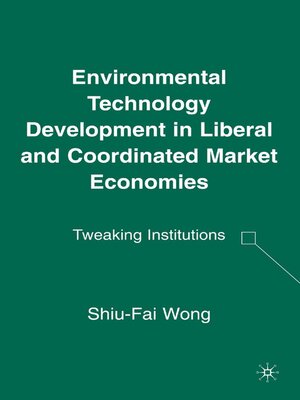 cover image of Environmental Technology Development in Liberal and Coordinated Market Economies